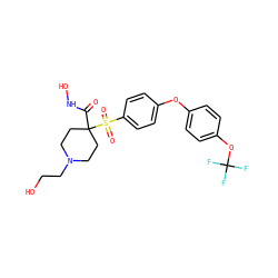 O=C(NO)C1(S(=O)(=O)c2ccc(Oc3ccc(OC(F)(F)F)cc3)cc2)CCN(CCO)CC1 ZINC000072107299