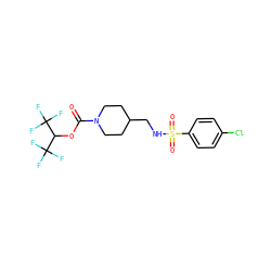 O=C(OC(C(F)(F)F)C(F)(F)F)N1CCC(CNS(=O)(=O)c2ccc(Cl)cc2)CC1 ZINC000199014458