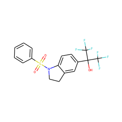 O=S(=O)(c1ccccc1)N1CCc2cc(C(O)(C(F)(F)F)C(F)(F)F)ccc21 ZINC000028572478