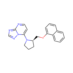 c1ccc2c(OC[C@H]3CCCN3c3ccnc4ncnn34)cccc2c1 ZINC000068243823